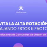 Reducir Rotación - Consultores Gestion de Talento RRHH Santo Domingo